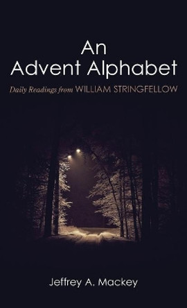 An Advent Alphabet by Jeffrey a Mackey 9781725281356