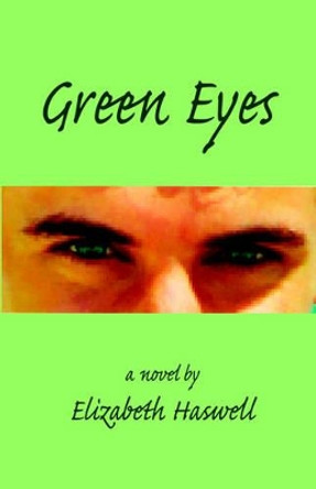 Green Eyes by Elizabeth Haswell 9781598242287