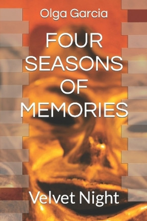 Four Seasons of Memories: Velvet Night by Olga Garcia 9798850404093