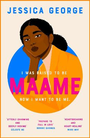 Maame: The bestselling debut of 2023 that readers have fallen in love with by Jessica George