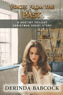 Voices from the Past by Derinda Babcock 9781649491039