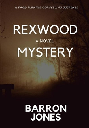 Rexwood Mystery by Barron Jones 9781947928916