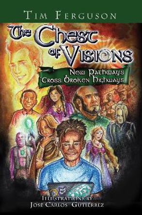 The Chest of Visions: New Pathways 'cross Broken Highways by Tim Ferguson 9781725279575