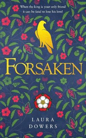 Forsaken: The Thomas Wolsey Trilogy by Laura Dowers 9781912968336