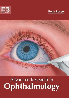 Advanced Research in Ophthalmology by Ryan Loren 9781632425249