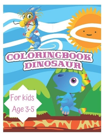 Dinosaur coloring book for kids 3-5: Great birthday gift for Boys & Girls Ages 3-5, Children of this age love coloring fun scenes and each dinosaur is on is own page. by Taha Houcine 9798566049342