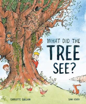 What Did the Tree See by Charlotte Guillain 9781913519056