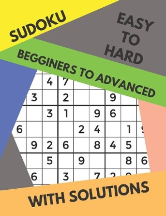 Sudoku Easy to Hard Begginers to Advanced with Solutions: Puzzle Books Color Puzzles Activity Brain Difficulty Level Levels Different Solution For Gift Gifts by Ollie Clein 9798580013558