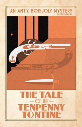 The Tale of the Tenpenny Tontine by Pj Fitzsimmons 9782958039219