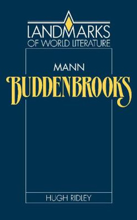 Mann: Buddenbrooks by Hugh Ridley