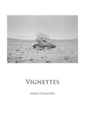 Vignettes by Mark Chambers 9781508709923