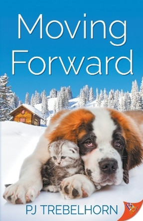 Moving Forward by PJ Trebelhorn 9781635559538