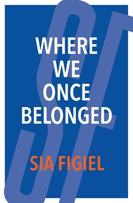 Where We Once Belonged by Sia Figiel 9781877484100