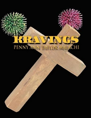 Kravings by Penny Taylor-Malachi 9781456867119
