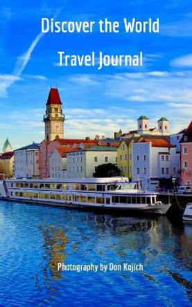 Discover the World by Don Kojich 9780464675938