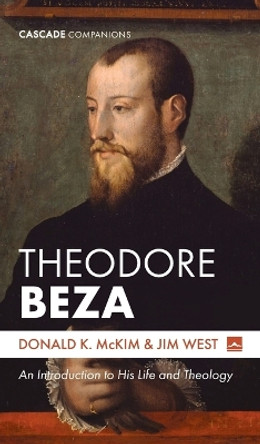 Theodore Beza by Donald K McKim 9781666771657