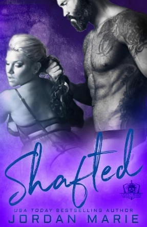 Shafted by Jordan Marie 9781543297652