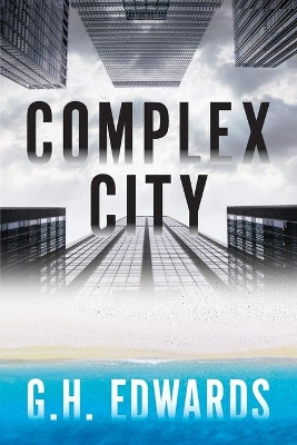 Complex City by Gh Edwards 9781735086194