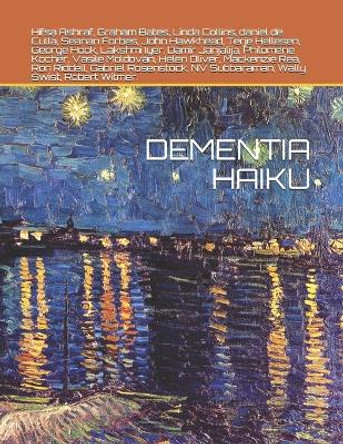 Dementia Haiku by George Clive Hook 9798695427769