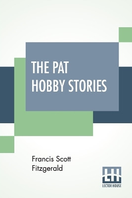 The Pat Hobby Stories (Complete) by F Scott Fitzgerald 9789353429751