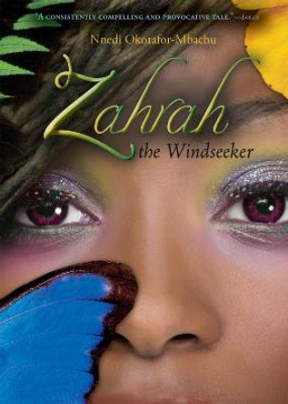 Zahrah the Windseeker by Nnedi Okorafor-Mbachu