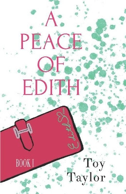 A Peace of Edith by Toy Taylor 9781733568562
