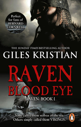 Raven: Blood Eye (Raven 1) by Giles Kristian