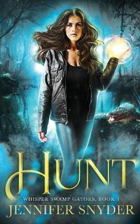 Hunt by Jennifer Snyder 9798740351575