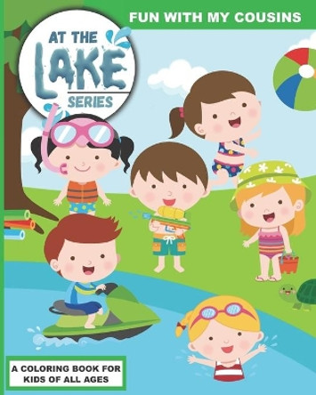 At the Lake: Fun With My Cousins by Bass And Pike Press 9798655265165