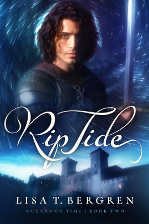 Rip Tide: Volume 2 by Lisa T Bergren 9798886050981