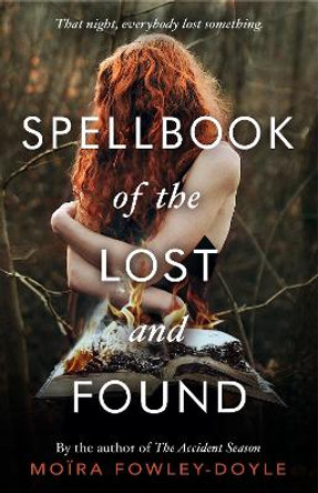 Spellbook of the Lost and Found by Moira Fowley-Doyle