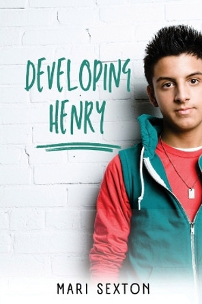 Developing Henry by Mari Sexton 9798885977524