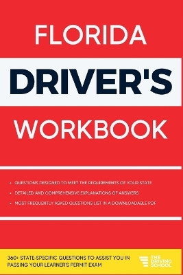 Florida Driver's Workbook: 360+ State-Specific Questions to Assist You in Passing Your Learner's Permit Exam by Ged Benson 9781803601717