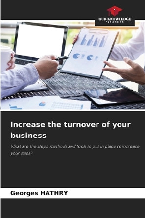 Increase the turnover of your business by Georges Hathry 9786205761847