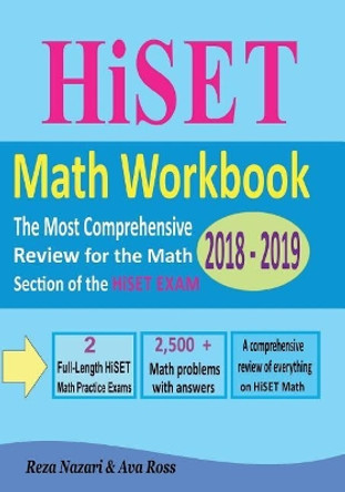 HiSET Math Workbook 2018 - 2019: The Most Comprehensive Review for the Math Section of the HiSET exam by Ava Ross 9781986478496
