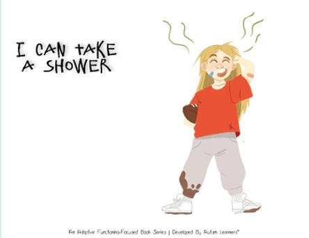 I Can Take A Shower by Autism Learners 9781951573065