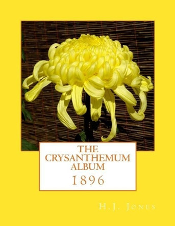 The Crysanthemum Album: 1896 by Roger Chambers 9781987748673