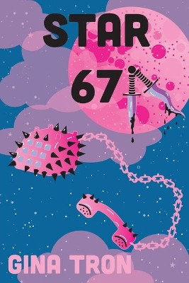Star 67 by Gina Tron 9781952055065