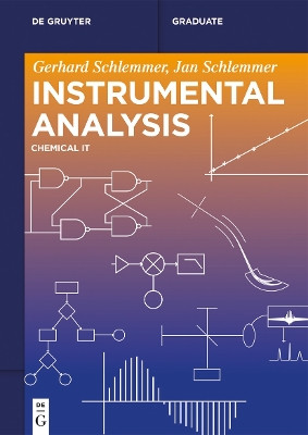 Instrumental Analysis: Chemical IT by Gerhard Schlemmer 9783110689648