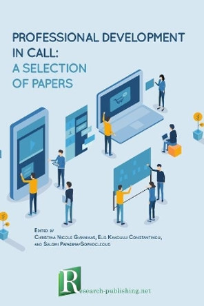 Professional Development in Call: A Selection of Papers by Salomi Papadima-Sophocleous 9782490057276