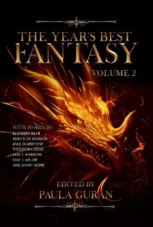 The Year's Best Fantasy: Volume Two by Paula Guran 9781645060499