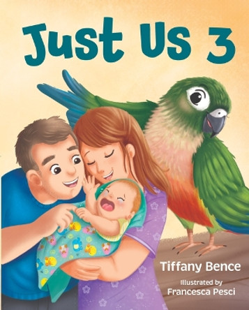 Just Us 3 by Tiffany Bence 9781637557150