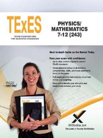 TExES Physics/Mathematics 7-12 (243) by Sharon A Wynne 9781607877035