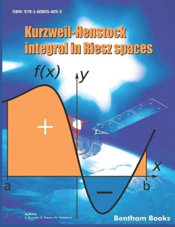 Kurzweil - Henstock Integral in Riesz Spaces by Beloslav Riecan 9781608054053