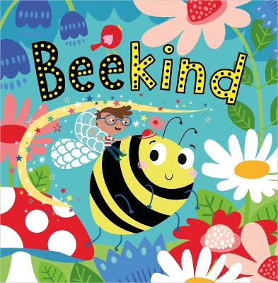 Bee Kind by Katherine Walker 9781803370927