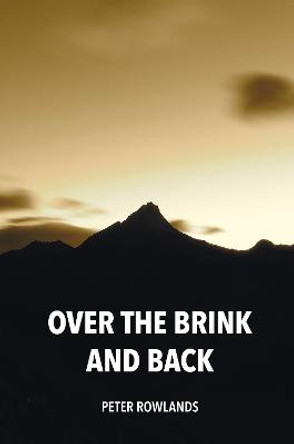 Over the Brink and Back by Peter Rowlands