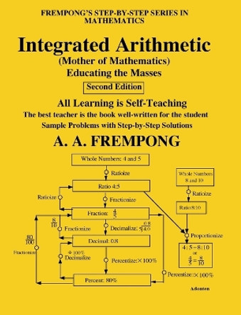 Integrated Arithmetic: (Mother of Mathematics) by A a Frempong 9781946485571