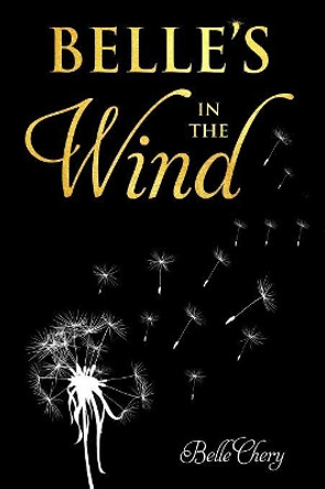 Belle's in the Wind by Belle Chery by Cindy Chery 9781733621601