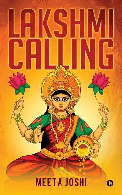 Lakshmi Calling by Meeta Joshi 9781948146890