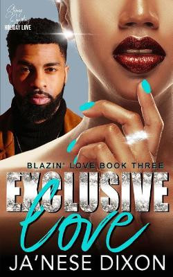 Exclusive Love: A Second Chance Romance by Ja'nese Dixon 9781950405046
